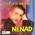 NENAD MILEVSKI & SRKY BOY - Zurim da te zaboravim (CD)